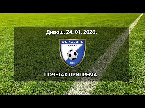 FK HAJDUK DIVOŠ  - POČETAK PRIPREMA 24/01/2026