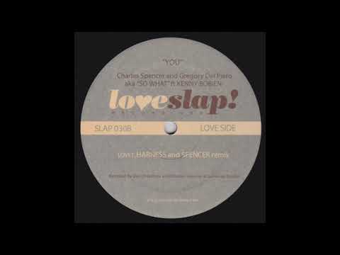 Charles Spencer & Gregory Del Piero AKA So What Feat.Kenny Bobien ‎– You (SO WHAT Mix)
