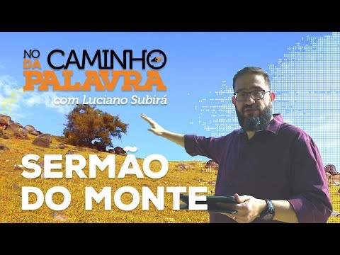 [NCDP] SERMÃO DO MONTE - Luciano Subirá