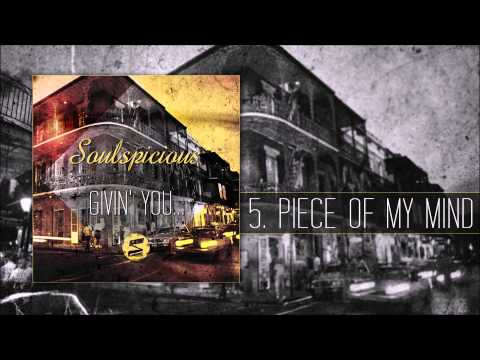 Soulspicious - Piece of My Mind