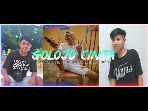 Arngel Hard - (GOLOJO CINTA) Ft. MAMAN TEN x ILHAM GIBZIE (Official Audio)