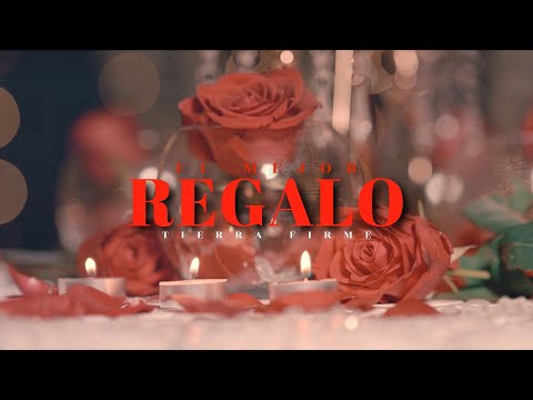 El Mejor Regalo - Tierra Firme (Video Oficial)