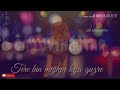 Dhal Jaun Main Tujhme Female Version WhatsApp Status ~❤️ SA LovingStar