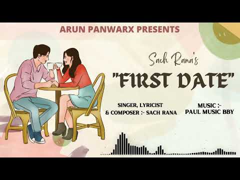 First date Lyrics – Sach Rana