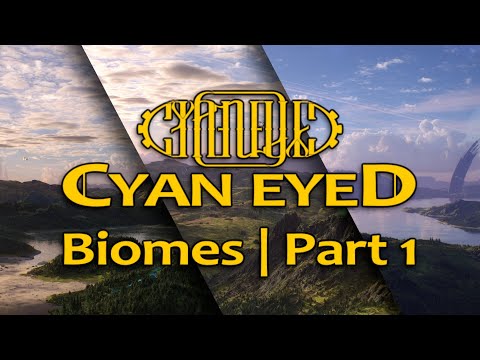 Cyan Eyed Biomes | Part 1