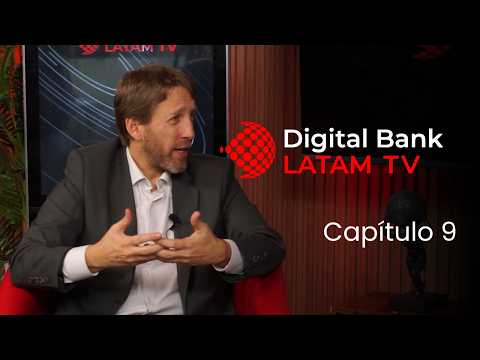 Digital Bank Latam TV capítulo 9