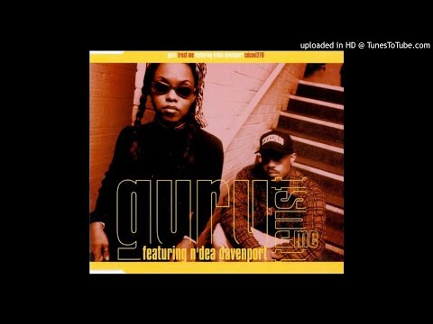 Guru featuring N'Dea Davenport - Trust Me (CJ's Master Mix & Mackappella)
