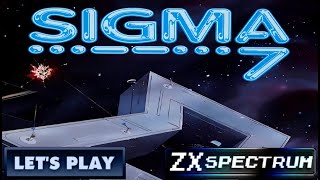 LET'S PLAY: SIGMA 7 (ZX SPECTRUM - With Commentary)
