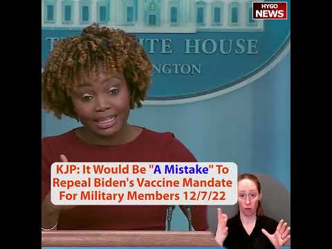 Congress Ends the Military Vaccine Mandate. Jean-Pierre: Republicans 'Rather Fight Against the Health' of Troops (December 7, 2022)