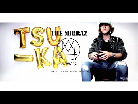 The Mirraz - つーか、っつーか (Official Music Video)