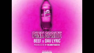 PINK SPRITE - White Gucci aka Beef x Dav Lyric (prod. by Ricandthadeus)