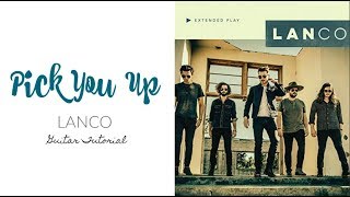 Pick You Up - LANCO // Guitar Tutorial