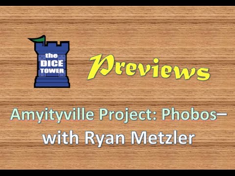 Dice Tower PREVIEWS: Amityville Project - Phobos