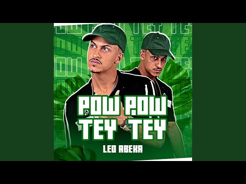 Pow Pow Tey Tey
