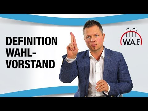 Wahlvorstand - Aufgaben, Rechte und Pflichten eines Wahlvorstands | Betriebsrat Video