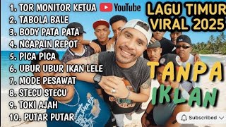Download lagu LAGU TIMUR TOR MONITOR KETUA || VIRAL TIKTOK FULL ALBUM NO IKLAN!!! mp3