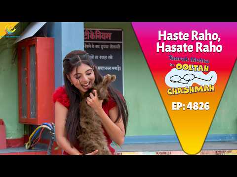 NEW Episode 4826 - Sonu ke haath lagi चालाक बिल्ली ! | Taarak Mehta Ka Ooltah Chashmah