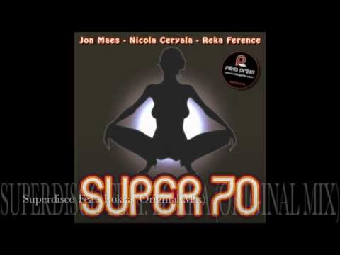 Jon Maes, Nicola Ceryala, Reka Ference - Superdisco Feat  Lokka (Vocal Mix Snippet)