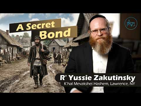 A Secret Bond | Rabbi Yussie Zakutinsky
