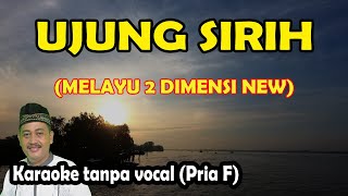 Download lagu Ujung sirih karaoke melayu 2 dimensi new mp3 Download lagu Ujung sirih karaoke melayu 2 dimensi new mp3