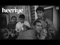 Heeriye - Barf, Karun, Toorjo & Nanku [Music Video] | Teesri Duniya | 2021