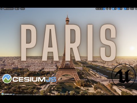 Cesium For Unreal | Paris, France