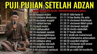 Download lagu KUMPULAN PUJI PUJIAN SETELAH ADZAN MENYEJUKAN HATI MENENANGKAN JIWA mp3