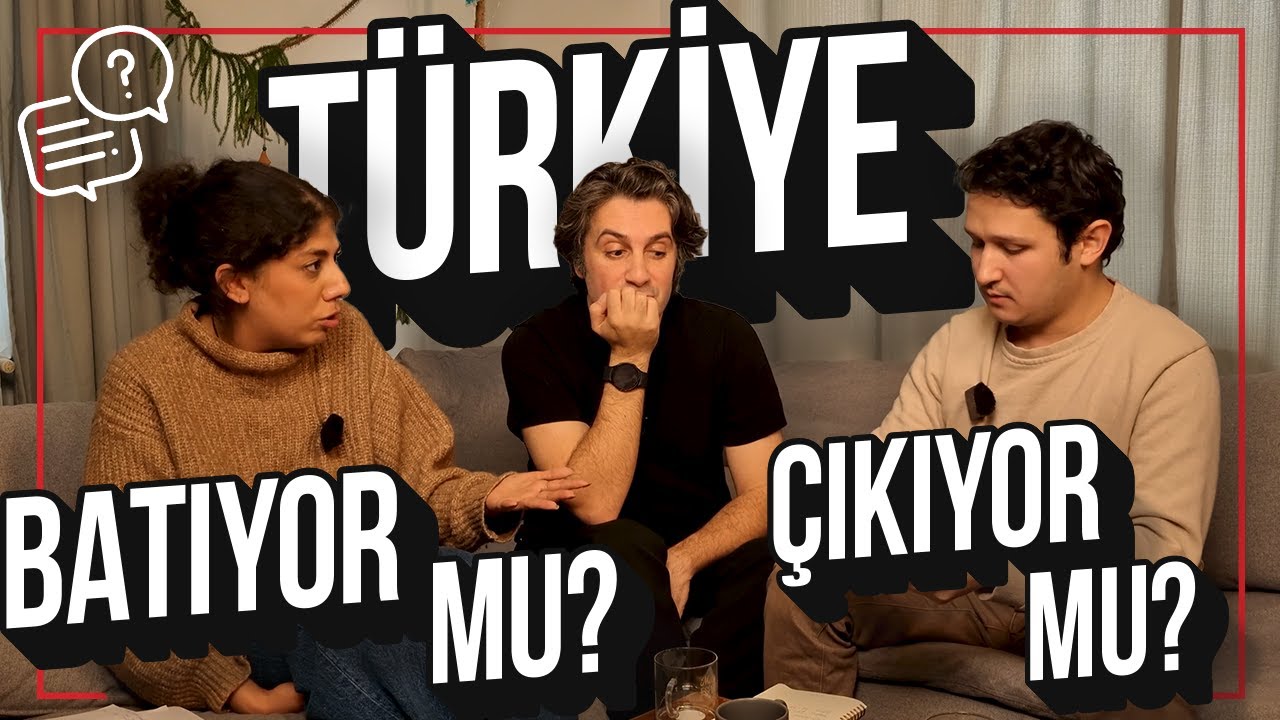 TÜRKİYE BATIYOR MU ÇIKIYOR MU? | Tüm Gerçekleriyle Tartıştık!