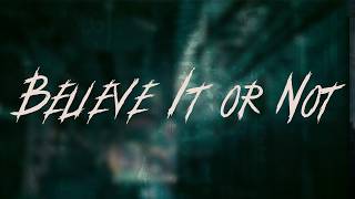 Nickelback - Believe It or Not | Lyrics