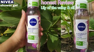 NIVEA NATURALLY GOOD Shower gel Lily of the vally &amp; oil honest review | new product of nivea review