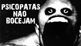 PSICOPATAS NÃO BOCEJAM DE VOLTA