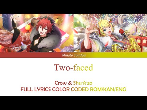 Two faced - Crow & Shu☆zo  [Show By Rock!] FULL LYRICS COLOR CODED ROM/KAN/ENG