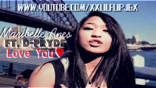 Maribelle Anes &amp; D-Pryde - Love You