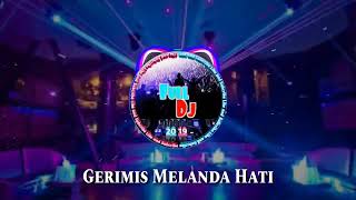 Download lagu DJ GERIMIS MELANDA HATI mp3