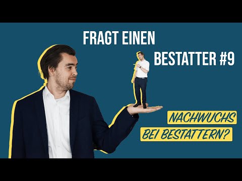 Nachwuchsprobleme bei Bestattern? Fragt einen Bestatter #9