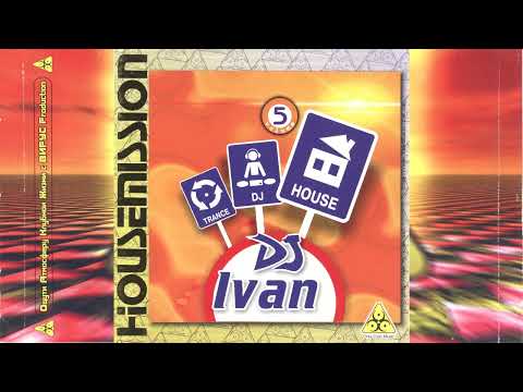 Dj Ivan - Housemission Vol. 5 (2001)