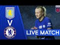 Aston Villa v Chelsea | Women's Super League | Live Match