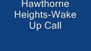 Hawthorne Heights-Wake Up Call