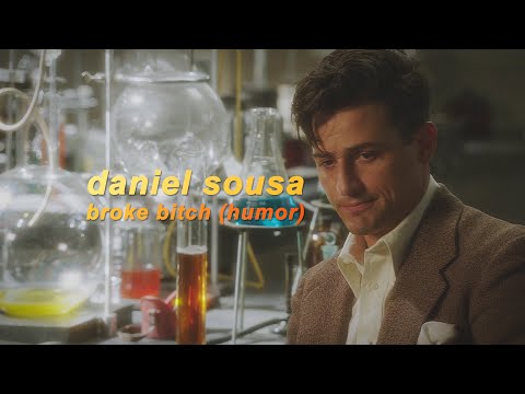 Daniel Sousa | Broke B*tch