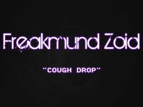 Freakmund Zoid - Cough Drop