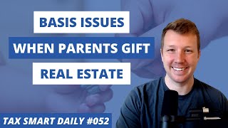 When Parents Accidentally Gift Real Estate to Children [Tax Smart Daily 052]