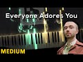 Everyone Adores You Quiet Matt Maltese MEDIUM Piano Tutorial