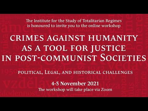 Crimes Against Humanity as a Tool for Justice in Post-Communist Societies PART 2/2