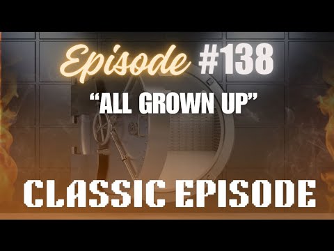 🔥 FROM THE VAULT 🔥 THE FIYAH SESSION CLASSICS 🔥 EPISODE #138 🔥 "ALL GROWN UP"