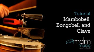 Bongobell, clave and mambobell Tutorial
