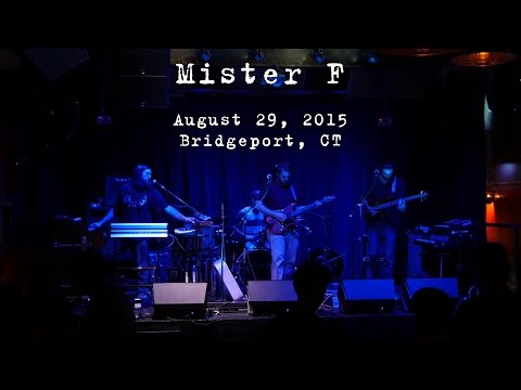 Mister F: 2015-08-29 - The Acoustic; Bridgeport, CT (Complete Show) [4K]