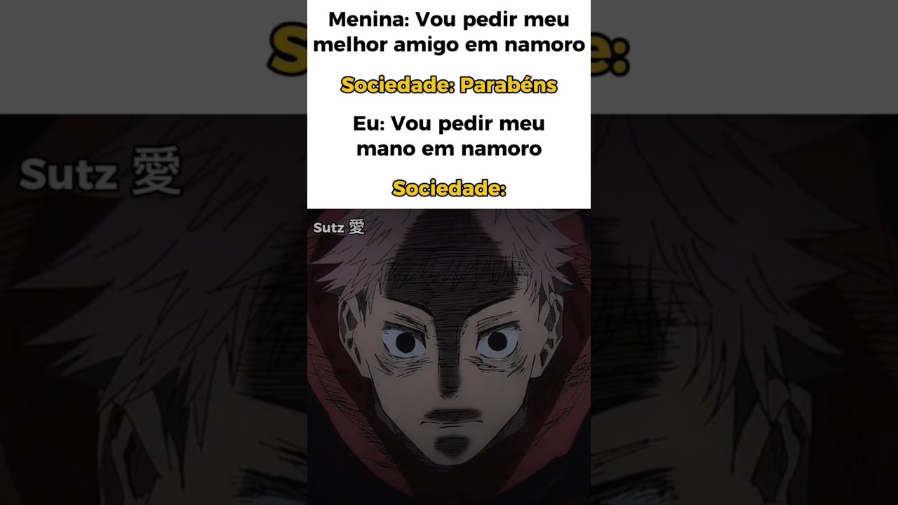 A sociedade quando você faz isso...