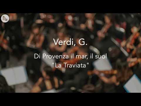 Verdi, G. - Di Provenza il mar, il suol "La Traviata"