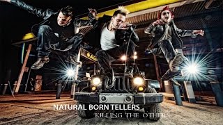 Natural Born Tellers - Killing The Other