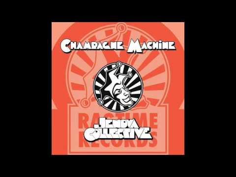 Jenova Collective - Champagne Machine *Out Now on Ragtime Records*